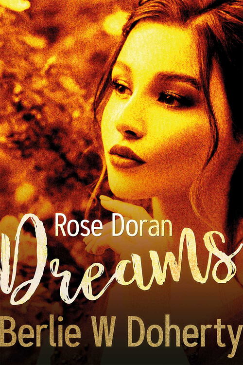 Cover of Berlie W Doherty: Rose Doran Dreams ebook, designed by Paul Jackson Cover of Berlie W Doherty: Rose Doran Dreams ebook, designed by Paul Jackson